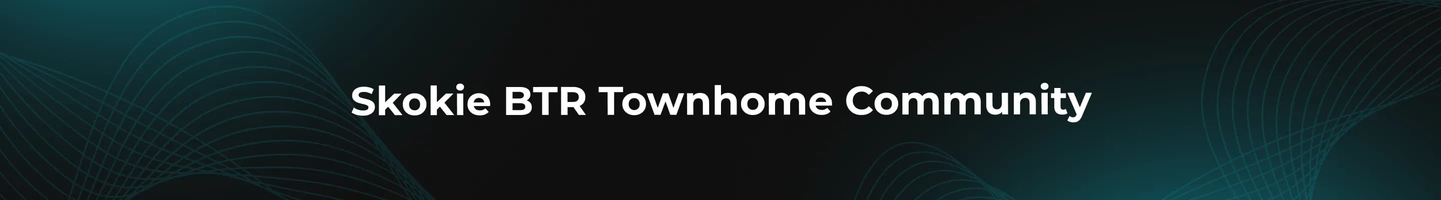 Skokie BTR Townhome Community